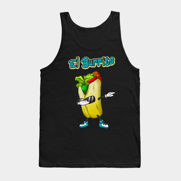 El Burrito Dabbing Funny Mexican Food Tank Top by Foxxy Merch